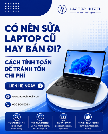 Khi Nào Nên Thanh Lý Laptop Cũ? 7 Dấu Hiệu Bạn Nên Biết