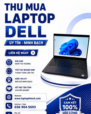 Thu Mua Laptop Dell Cũ Giá Tốt Tại TP.HCM | Định Giá Minh Bạch - Thanh Toán Nhanh