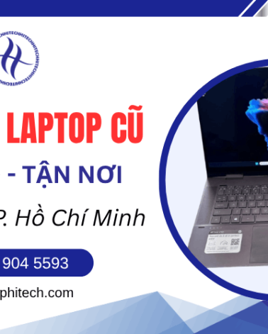 Thu mua laptop cũ phường An Hội Đông giá cao - Hỗ trợ tận nơi, nhận tiền ngay