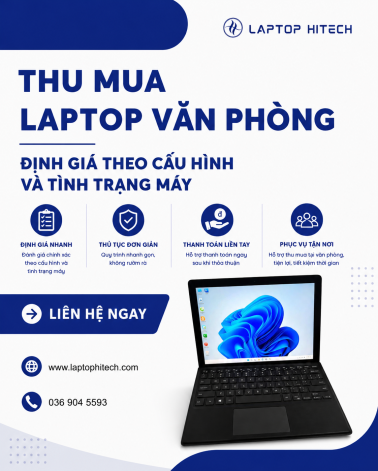 Thu Mua Laptop Văn Phòng – Định Giá Theo Cấu Hình Và Tình Trạng Máy